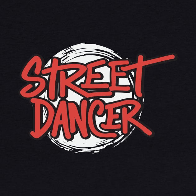 Street Dance Graffiti by GrafiqueDynasty